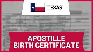 Apostille Birth Certificate Texas Step-by-Step