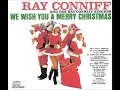 We Three Kings Of Orient Are   Ray Conniff