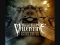 Bullet For My Valentine - Hearts Burst Into Fire