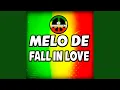 Lagu MELÔ DE FALL IN LOVE