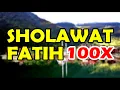 Download Lagu sholawat fatih latin dan artinya nonstop 100x الصلاة الفاتح