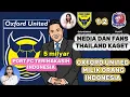 Download Lagu KOMENTAR WARGA THAILAND BARU TAHU BAHWA OXFORD UNITED MILIK ORANG INDONESIA 