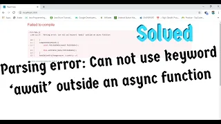 SOLVED Parsing error Can not use keyword await outside an async function