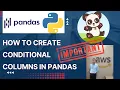 How to Create Conditional Columns in Pandas IF ELSE Condition in Pandas Data Frame