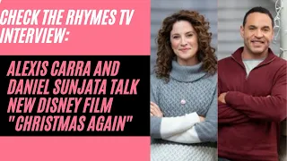 alexis carra and daniel sunjata talk new disney film christmas again u0026 holiday traditions