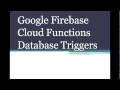 Google Firebase Cloud Functions Database Triggers