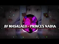Download Lagu DJ MASALALU - PRINCES NADIA jujur saja aku takut nanti