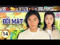 Download Lagu Phim TVB lồng tiếng Đối Mặt (Face To Face) 14/20 | Trịnh Y Kiện, Viên Khiết Doanh | 1999