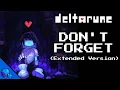 Download Lagu Don't Forget - Extended Version feat. Malena Ramonet (Deltarune Fan Lyric Cover)