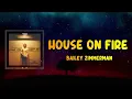 Bailey Zimmerman - House On Fire (Lyrics)