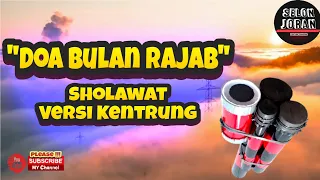 Download Doa bulan Rajab Sholawat Dj Kentrung Version @selonjoran MP3