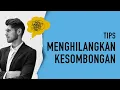 Lagu Tips Menghilangkan Kesombongan (Apakah Kita Rendah Hati?)