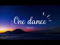 Download Lagu One Dance 1 Hour - Drake