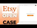 How to Open a Case on Etsy Step-by-Step Guide for Buyers Sellers