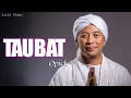 Download Lagu Taubat - Opick || Lagu Lirik
