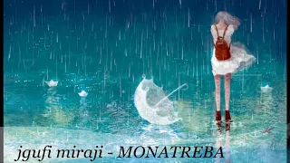 Jgufi Miraji Monatreba ჯგუფი მირაჟი მონატრება მონატრება Monatreba Ase Monatreba 