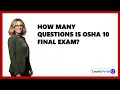 How Many Questions Is OSHA 10 Final Exam