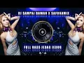 Download Lagu DJ SAMPAI BAWAH X SAFONAMIX!! FULL BASS JEDAG JEDUG