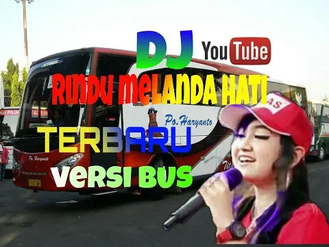 Download MP3 DJ JIHAN AUDY - RINDU Melanda HATI - versi BUS