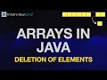 Arrays In Java - Deletion Of Elements