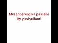 Download Lagu lagu bugis viral, musappareng ka passelle , by vokal yuni yulianti