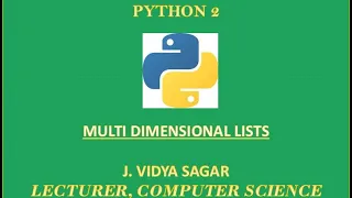 MULTI DIMENSIONAL LISTS IN PYTHON