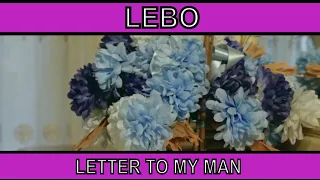 lebo ft dr moruti letter to my man official music video 
