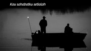 Download Setialah Sahabat - Hawari (video lirik lagu) MP3