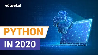 Python In 2020 What s New in Python Python Tutorial For Beginners Python Training Edureka