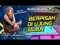 Download Lagu BERPISAH DI UJUNG JALAN - Din Anesia Cover Tanpa Kendang Jaipong Jepara ORG 2021 Keyboard Oprekan