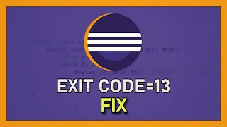 Eclipse - How To Fix Java was Started but Returned Exit Code 13