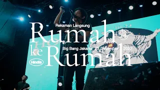 Download Hindia - Rumah ke Rumah (Live Recorded Version at Big Bang Jakarta 2022) MP3