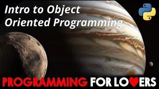 Programming for Lovers in Python Intro to Object Oriented Programming
