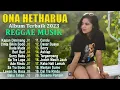 Download Lagu ONA HETHARUA Full Album 2023 Musik Reggae Terbaik ~ Lagu Timur Terbaru Dan Terpopuler 2023 Viral
