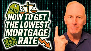 How to Get the Lowest Mortgage Interest Rate 2025 Insider Tips to Save Big