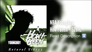 528Hz NBA YoungBoy - How I Been