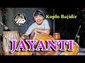 Download Lagu JAYANTI - KOPLO BAJIDOR