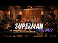 Lagu The Lucky Laki - Superman COVER JAZZ FUNK