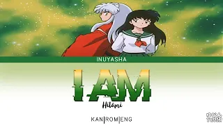 inuyasha opening full 2 i am by hitomi lyrics