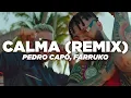 Lagu Pedro Capó, Farruko - Calma (Remix) (Letra)