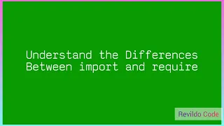 Understanding the difference between import and require in javascript