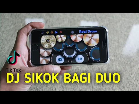 DJ SIKOK BAGI DUO VIRAL TIK TOK REAL DRUM COVER