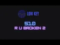 Download Lagu 510 - R U Broken 2 ( Karaoke )
