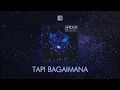 Spider - Tapi Bagaimana (Official Audio)