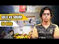 50 Kills SOLO vs SQUAD SPOWER GAMING Back To Back Clutches