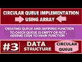 Circular Queue implementation using array creating queue and defining isQueueEmpty function part 3