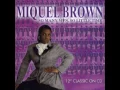 MIQUEL BROWN - So Many Man So Little Time (Extended)