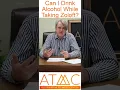 Can I Drink Alcohol While Taking Zoloft