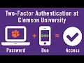 How to Enroll in Two-Factor Authentication at Clemson University