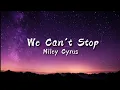 Download Lagu Miley Cyrus - We Can't Stop (Lyrics)